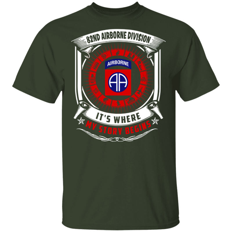 82ND AIRBORNE IT IS WHERE MY STORY BEGINS SHIRT