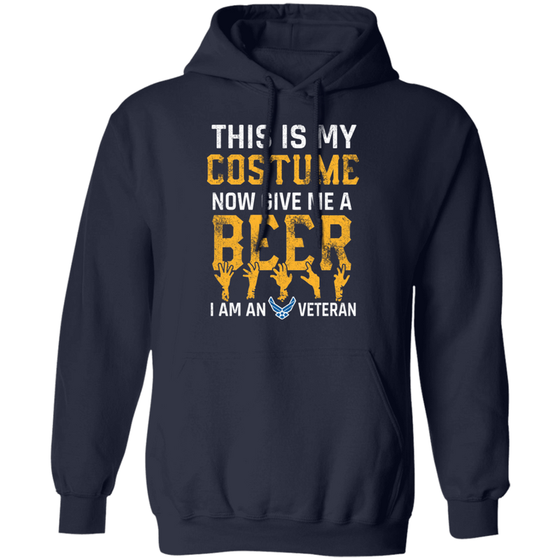 GIVE ME A BEER I AM AN AIR FORCE VET SHIRT