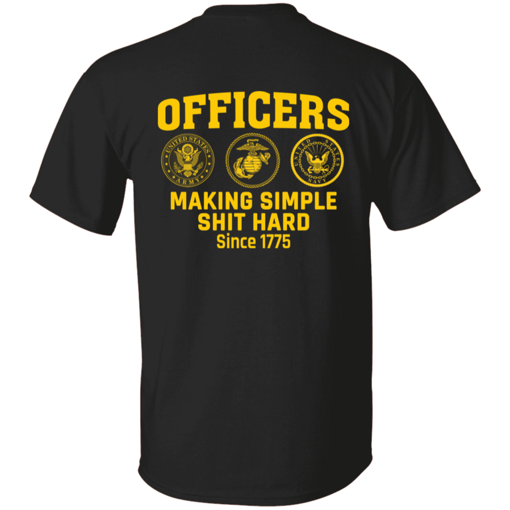 Army Making Simple Shit Hard Officers making simple shit hard shirt