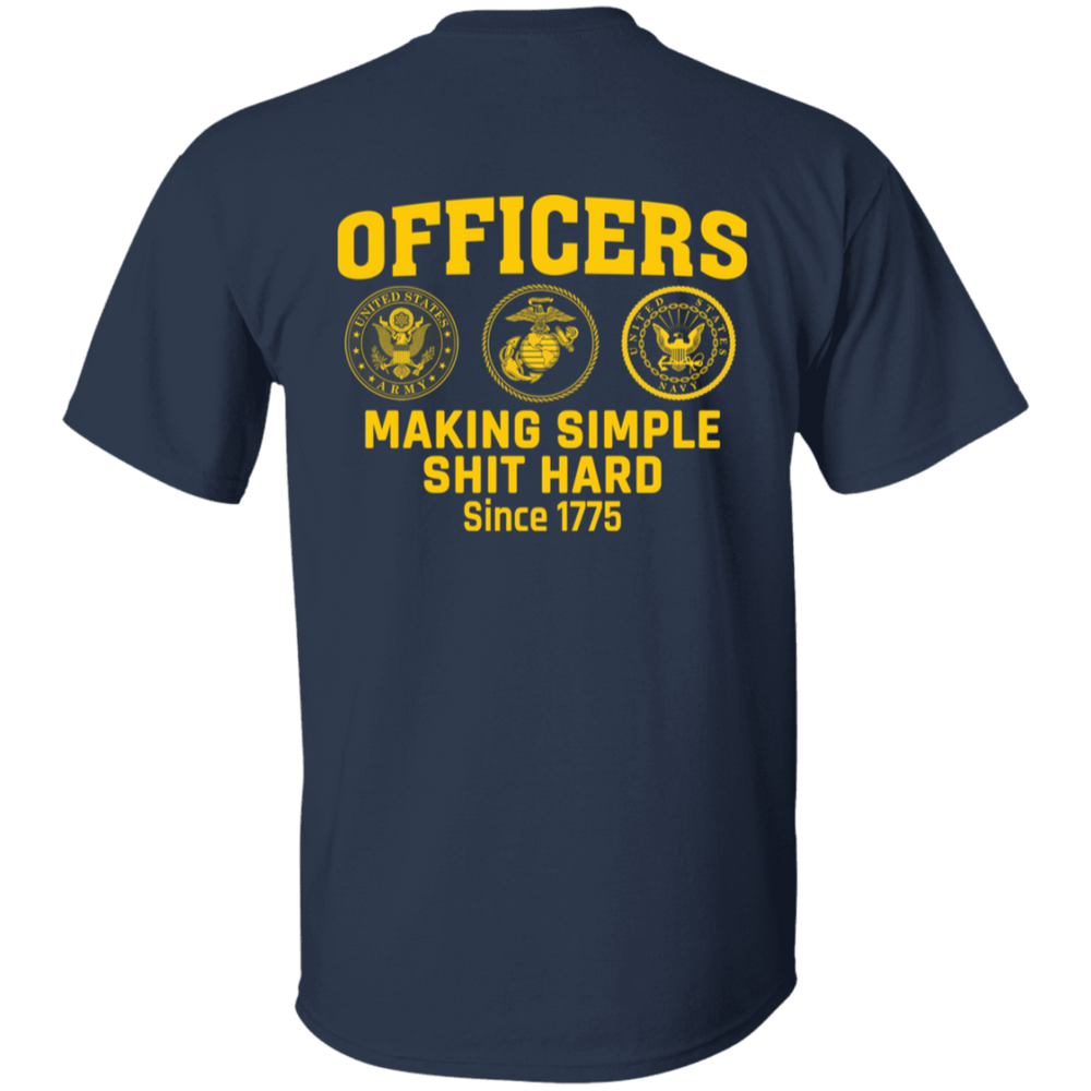 Army Making Simple Shit Hard Officers making simple shit hard shirt