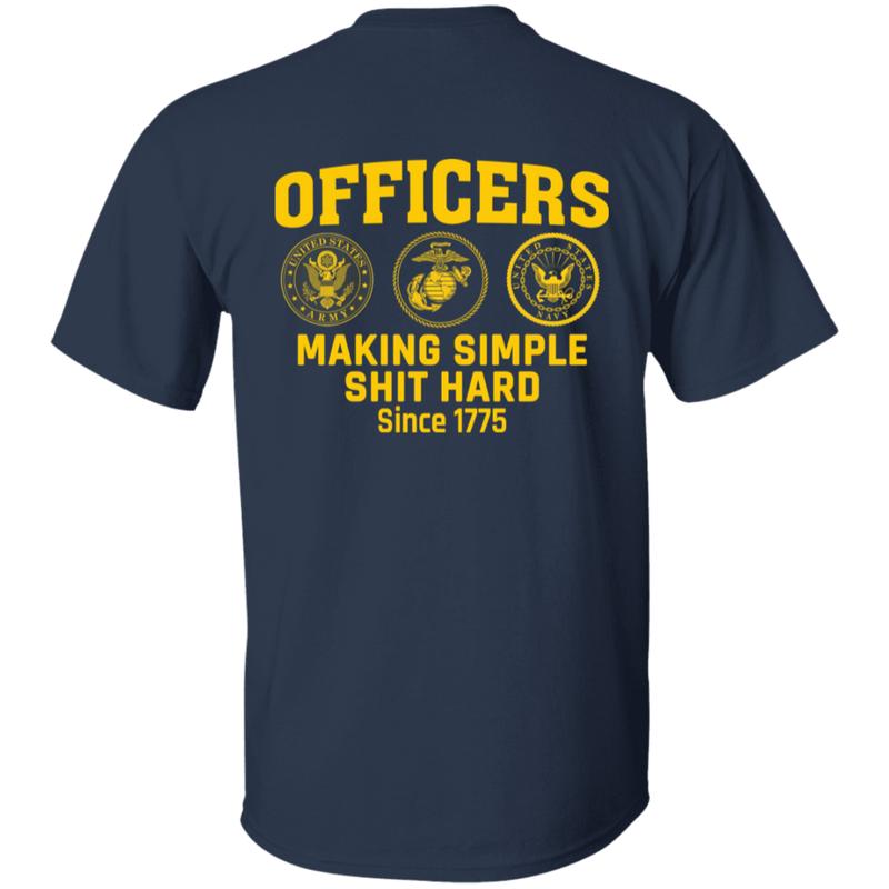 Army Making Simple Shit Hard Officers making simple shit hard shirt