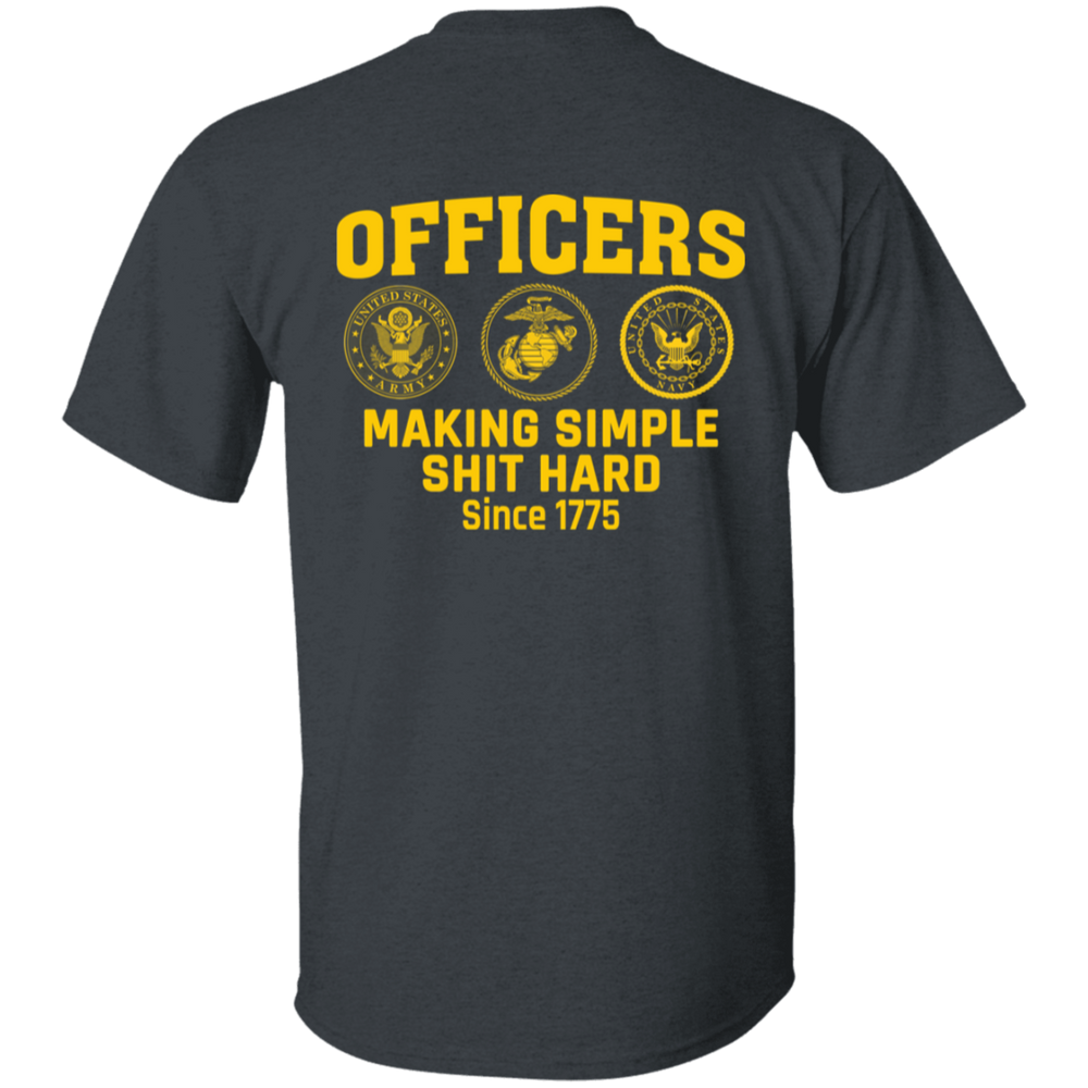 Army Making Simple Shit Hard Officers making simple shit hard shirt