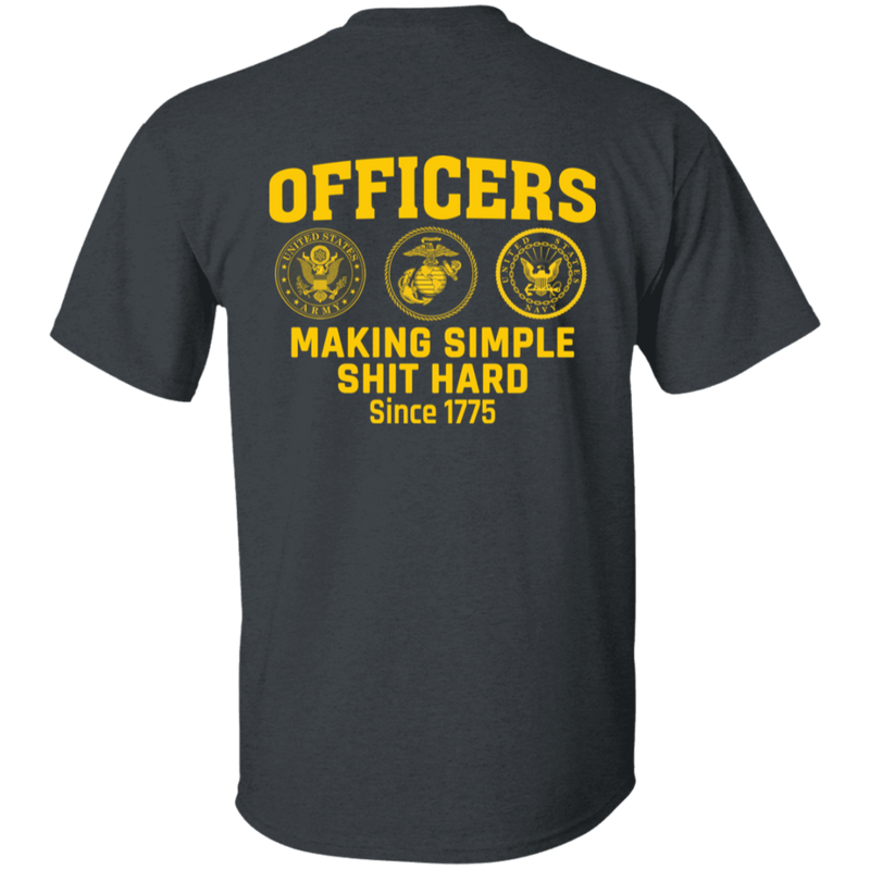 Army Making Simple Shit Hard Officers making simple shit hard shirt