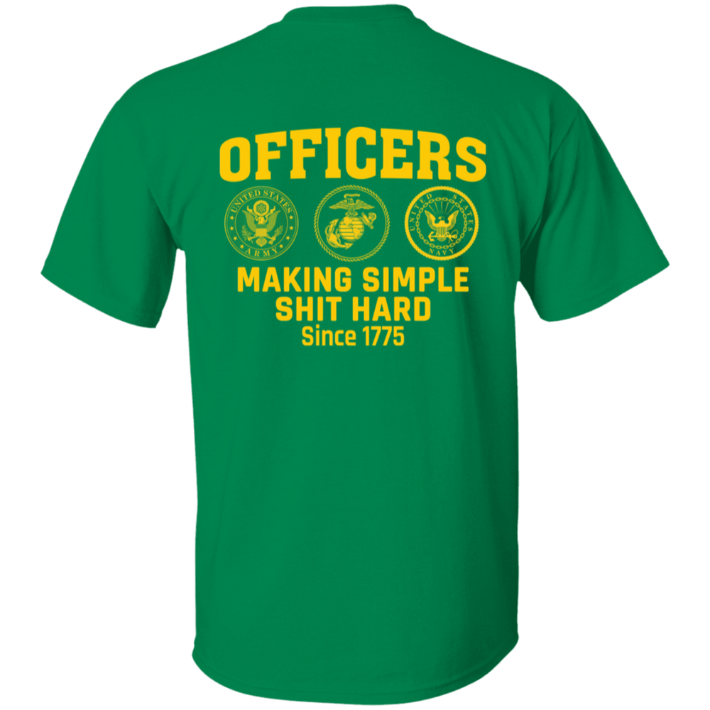 Army Making Simple Shit Hard Officers making simple shit hard shirt