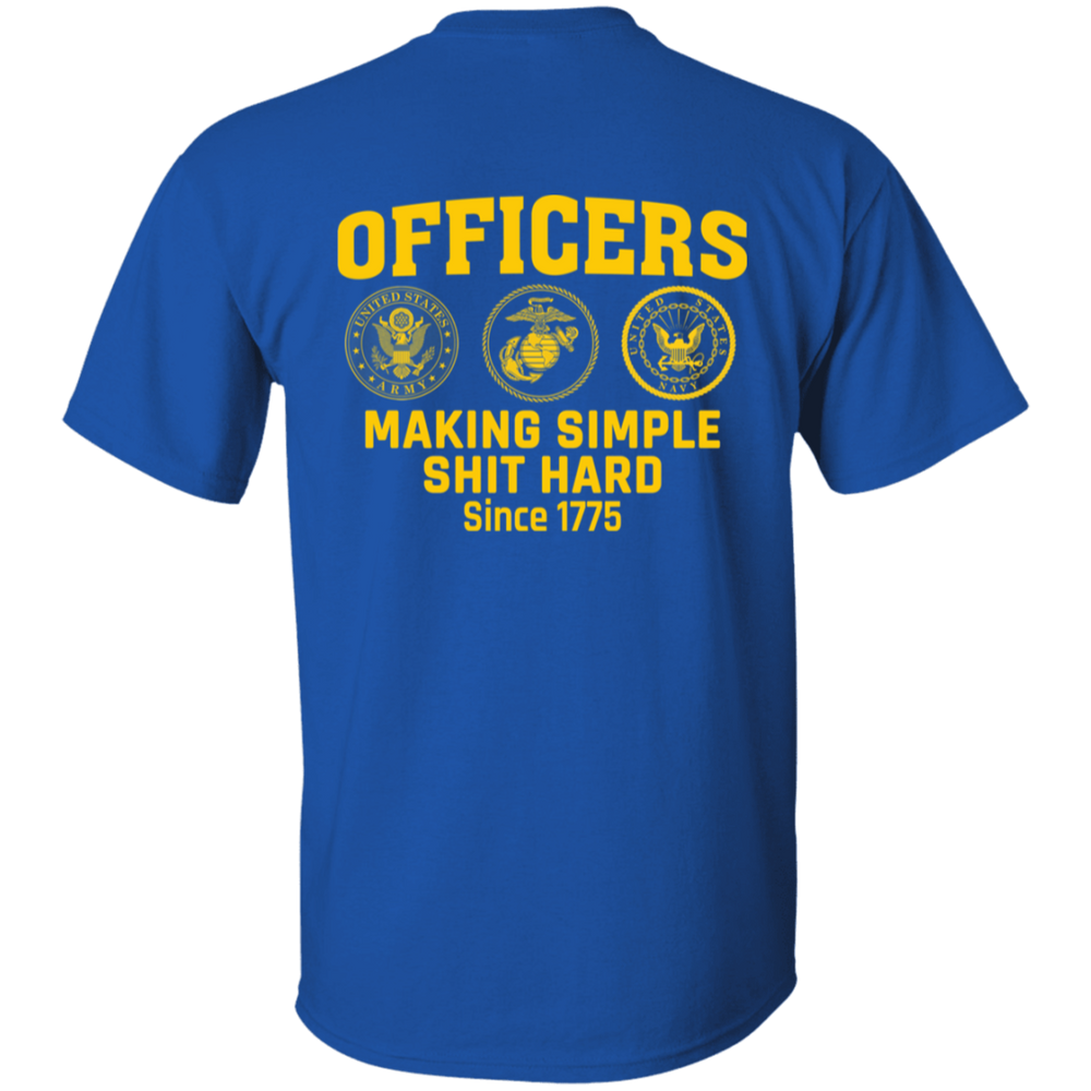 Army Making Simple Shit Hard Officers making simple shit hard shirt