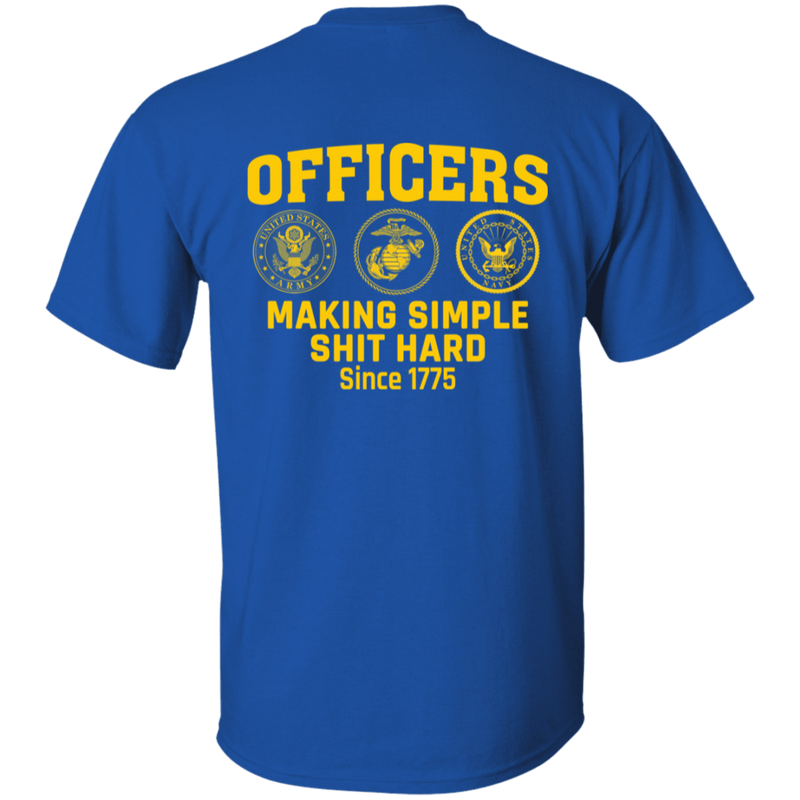 Army Making Simple Shit Hard Officers making simple shit hard shirt