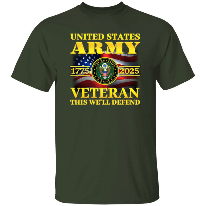 US Army 1775 - 2025 Veteran This We'll Defend Front T-Shirt
