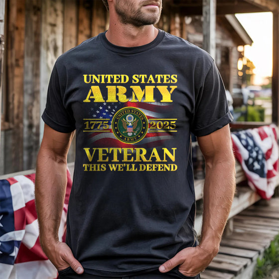 US Army 1775 - 2025 Veteran This We'll Defend Front T-Shirt