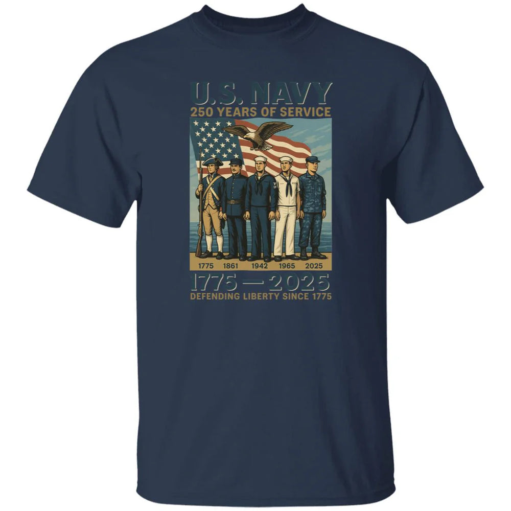 US Navy 250 Years Of Service Defending Liberty Since 1775 Front T-Shirt