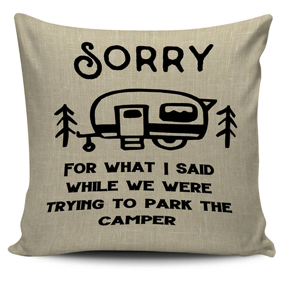 Sorry for what I said pillow covers