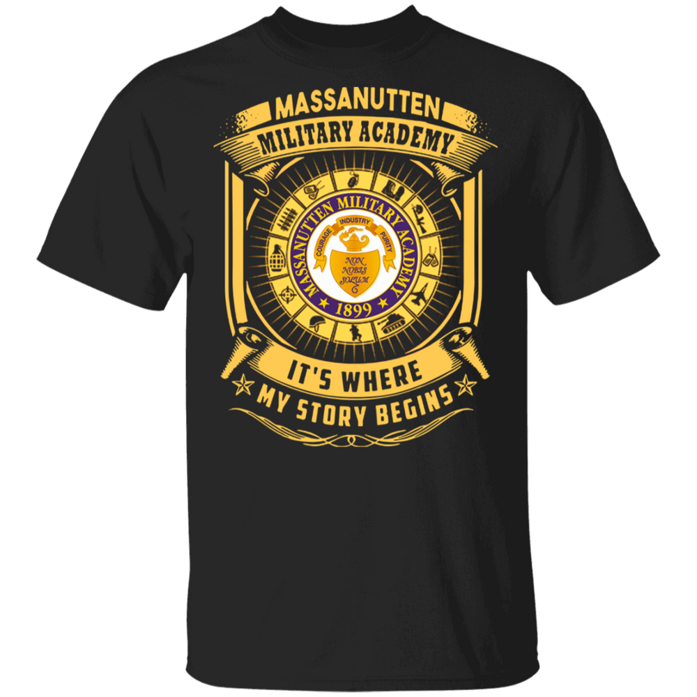 MASSANUTTEN MILITARY ACADEMY IT IS WHERE MY STORY BEGINS SHIRT