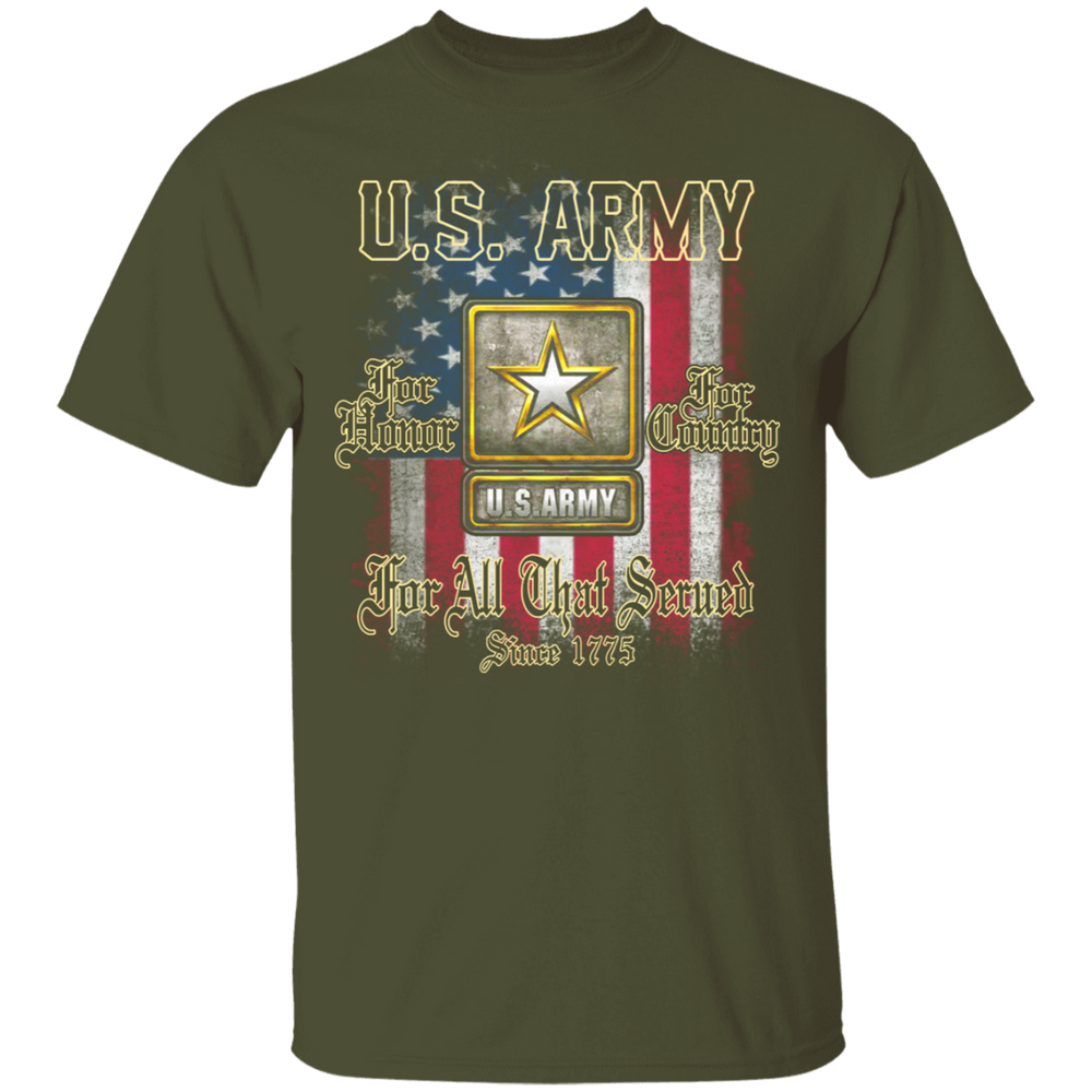 US ARMY FOR ALL THAT SERVED SINCE 1775 SHIRT