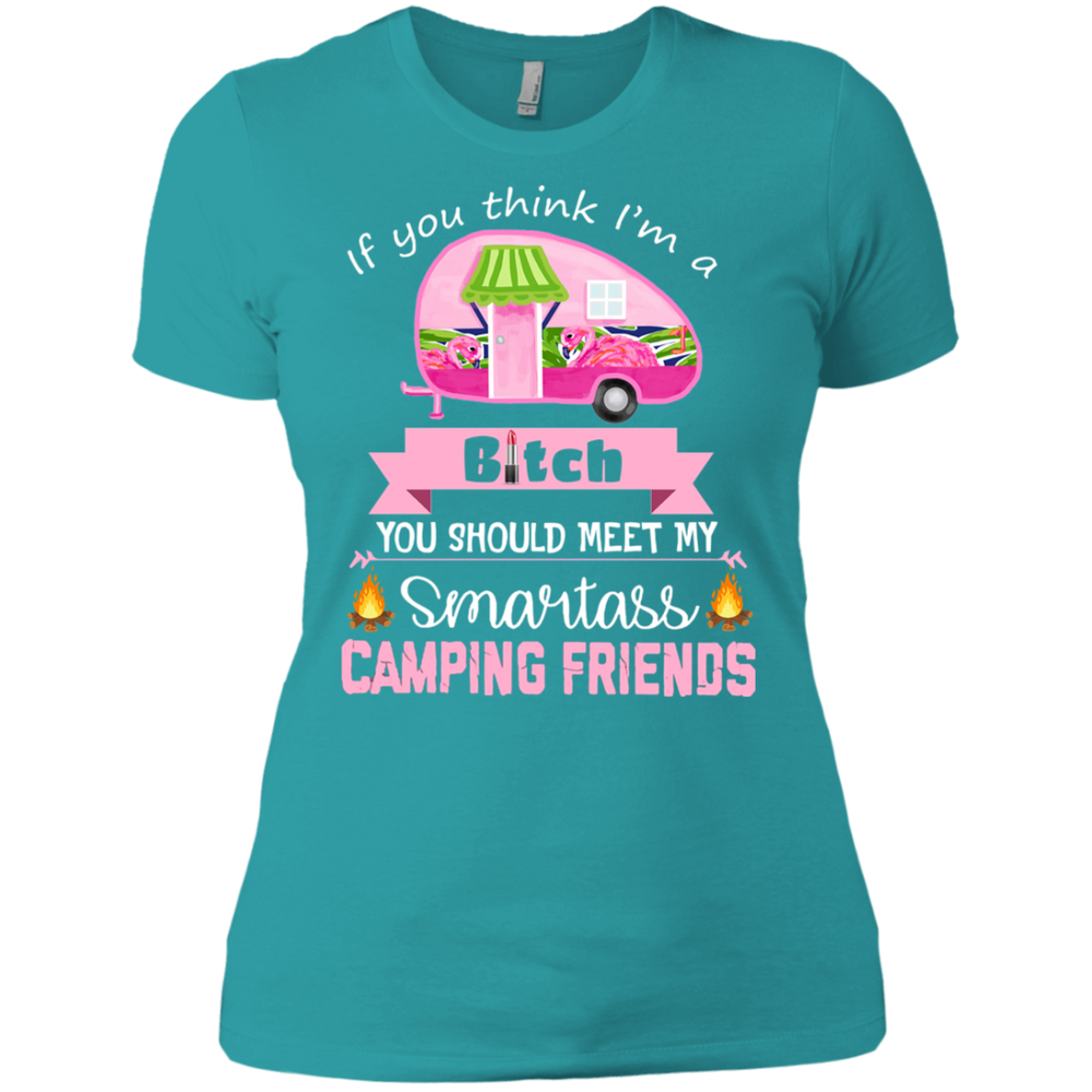 Bitch camping friends women shirt