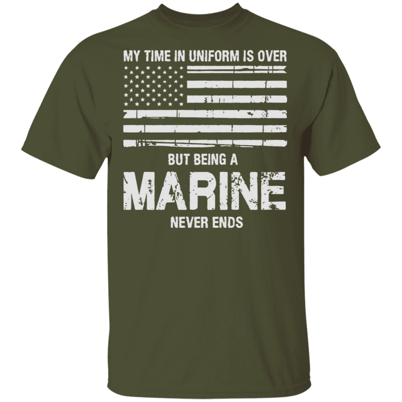 BEING AN MARINE NEVER ENDS SHIRT
