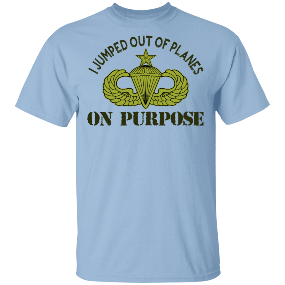 I JUMPED OUT OF PLANE ON PURPOSE SENIOR PARACHUTIST SHIRT
