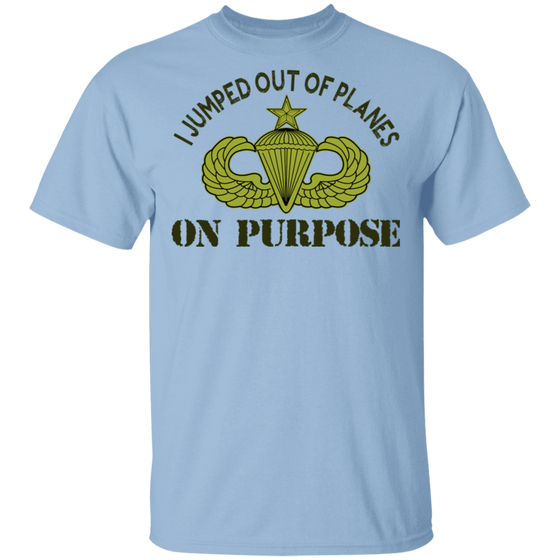 I JUMPED OUT OF PLANE ON PURPOSE SENIOR PARACHUTIST SHIRT