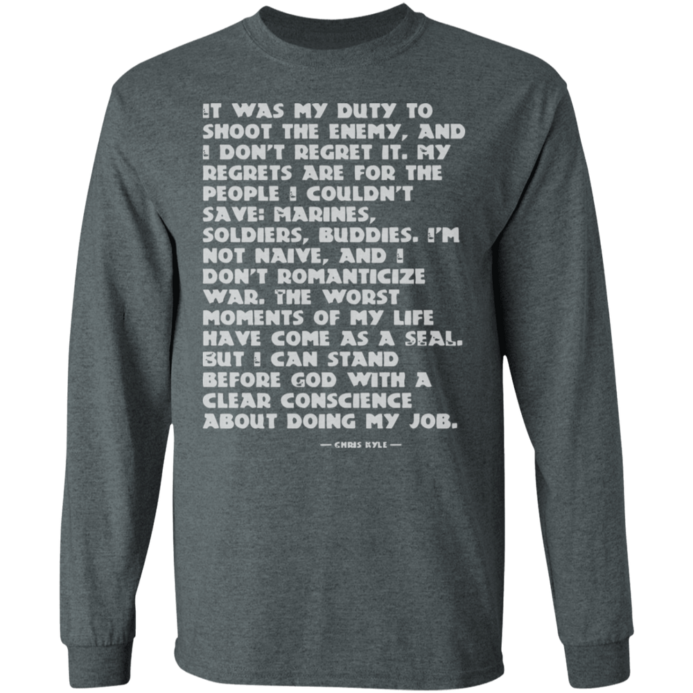 IT WAS MY DUTY TO SHOOT THE ENEMY SHIRT