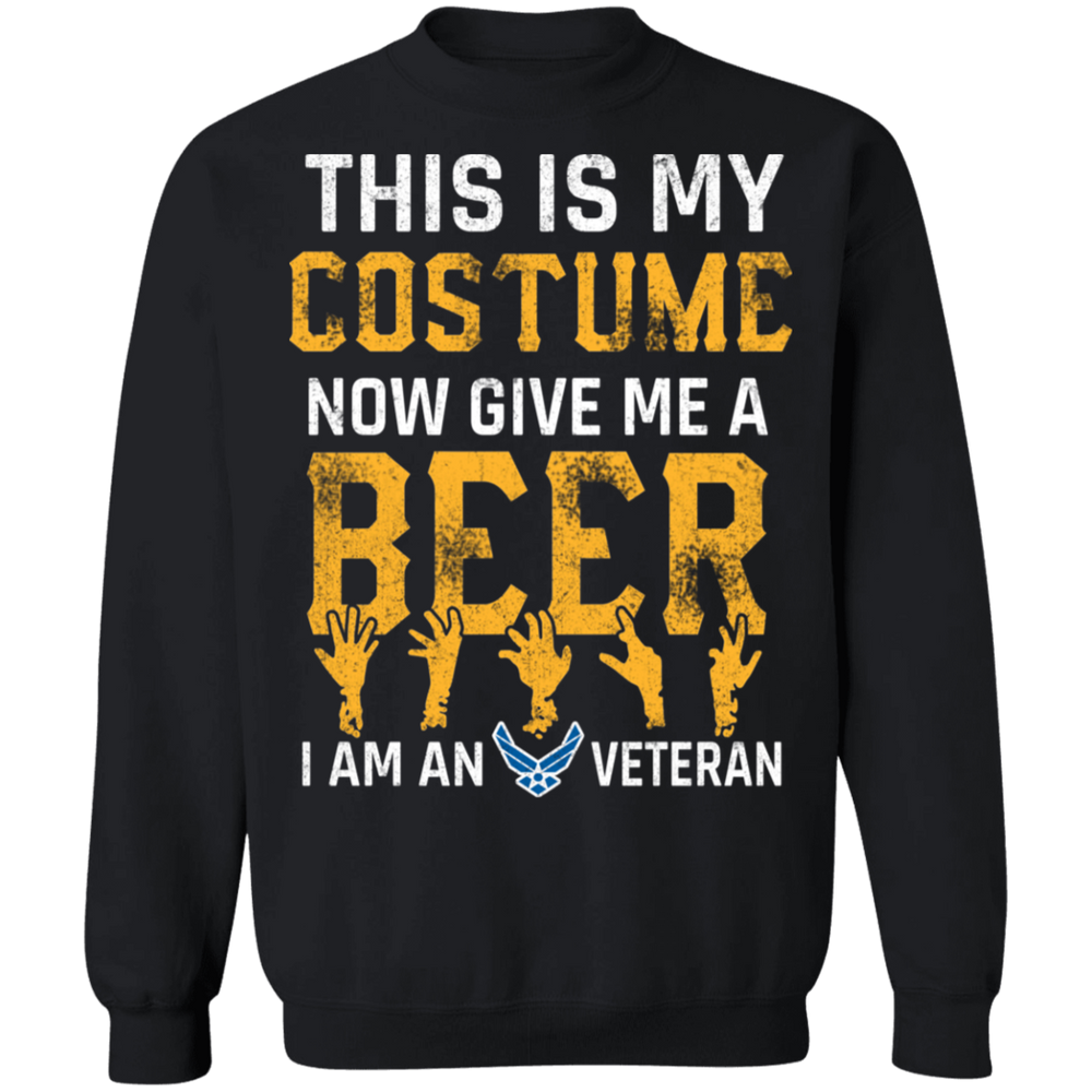 GIVE ME A BEER I AM AN AIR FORCE VET SHIRT