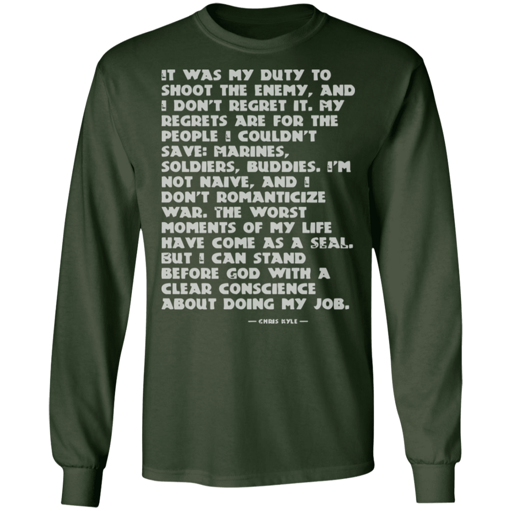 IT WAS MY DUTY TO SHOOT THE ENEMY SHIRT