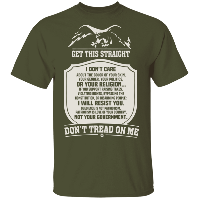 GET THIS STRAIGHT DON'T TREAD ON ME SHIRT