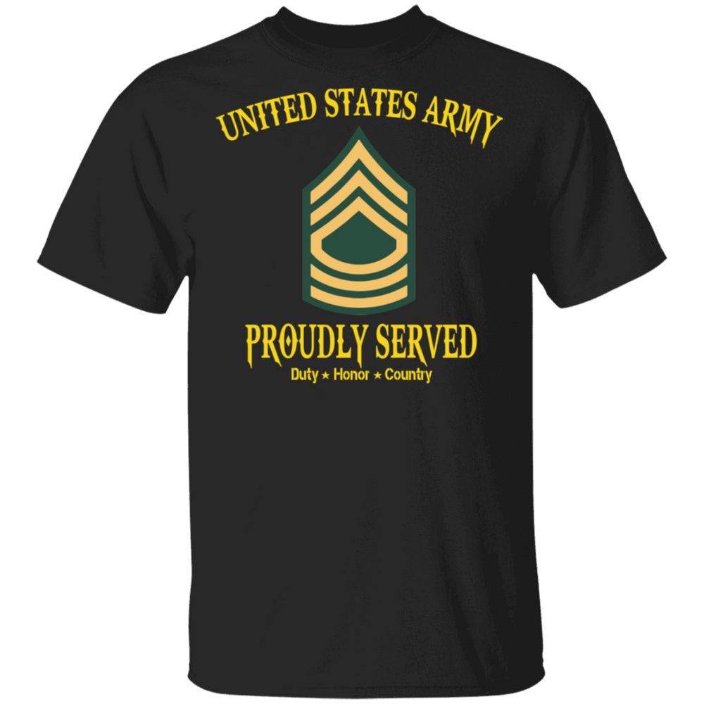 US ARMY MASTER SERGEANT E8 PROUDLY SERVED SHIRT