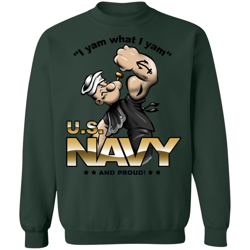 USN I AM WHAT I AM AND PROUD SHIRT