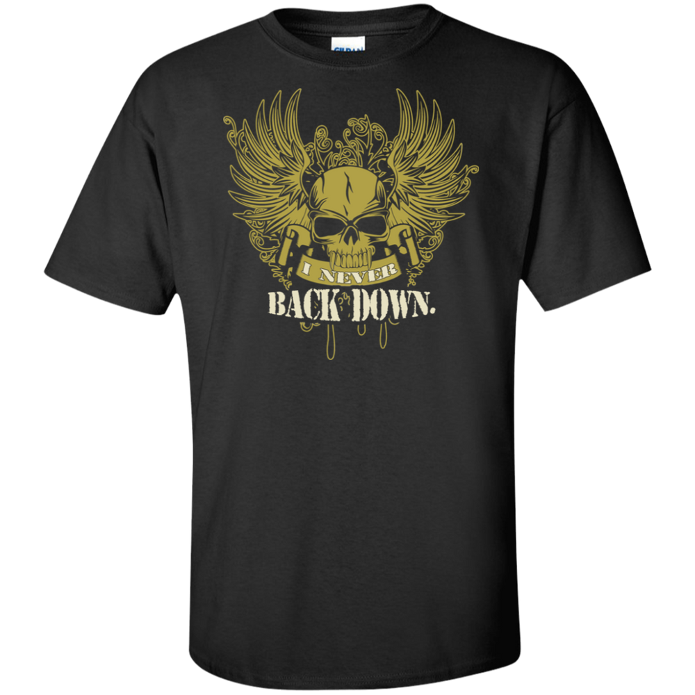 I NEVER BACK DOWN SHIRT