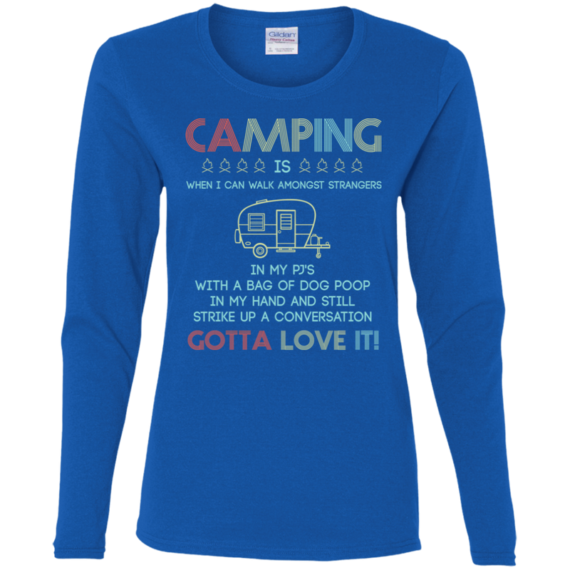 Camping Gotta Love It