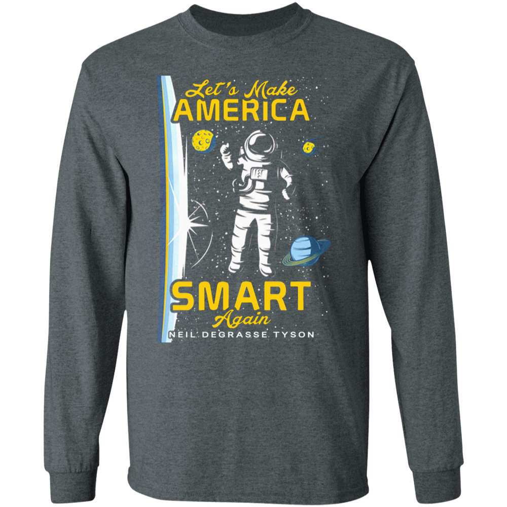 LET'S MAKE AMERICA SMART AGAIN SHIRT