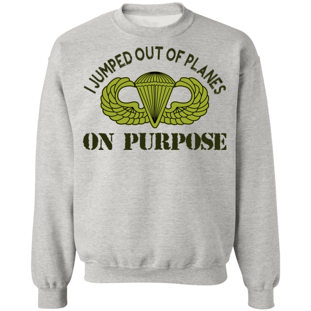 I JUMPED OUT OF PLANE ON PURPOSE BASIC PARACHUTIST SHIRT