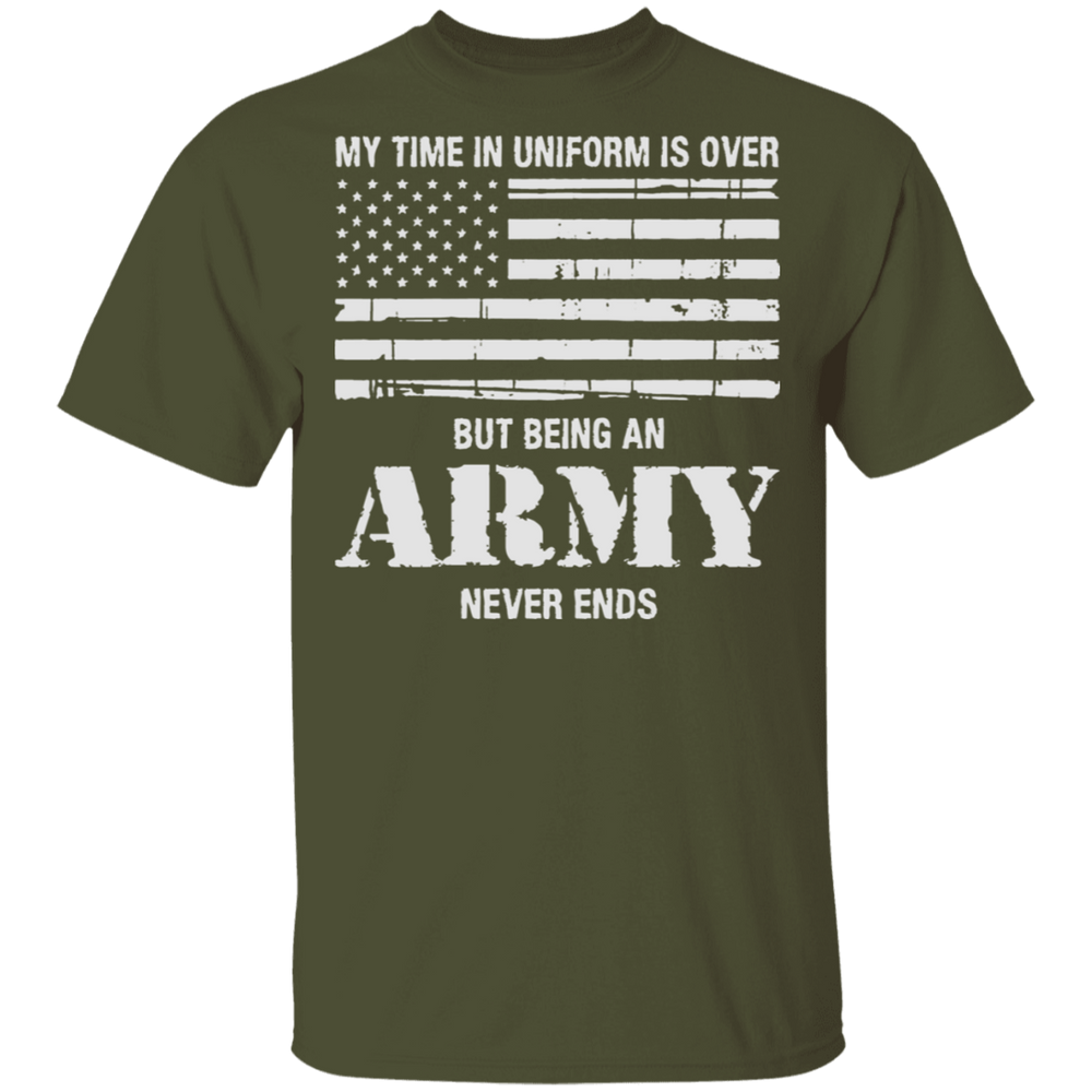 BEING AN ARMY NEVER ENDS SHIRT
