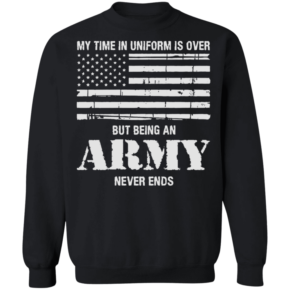 BEING AN ARMY NEVER ENDS SHIRT