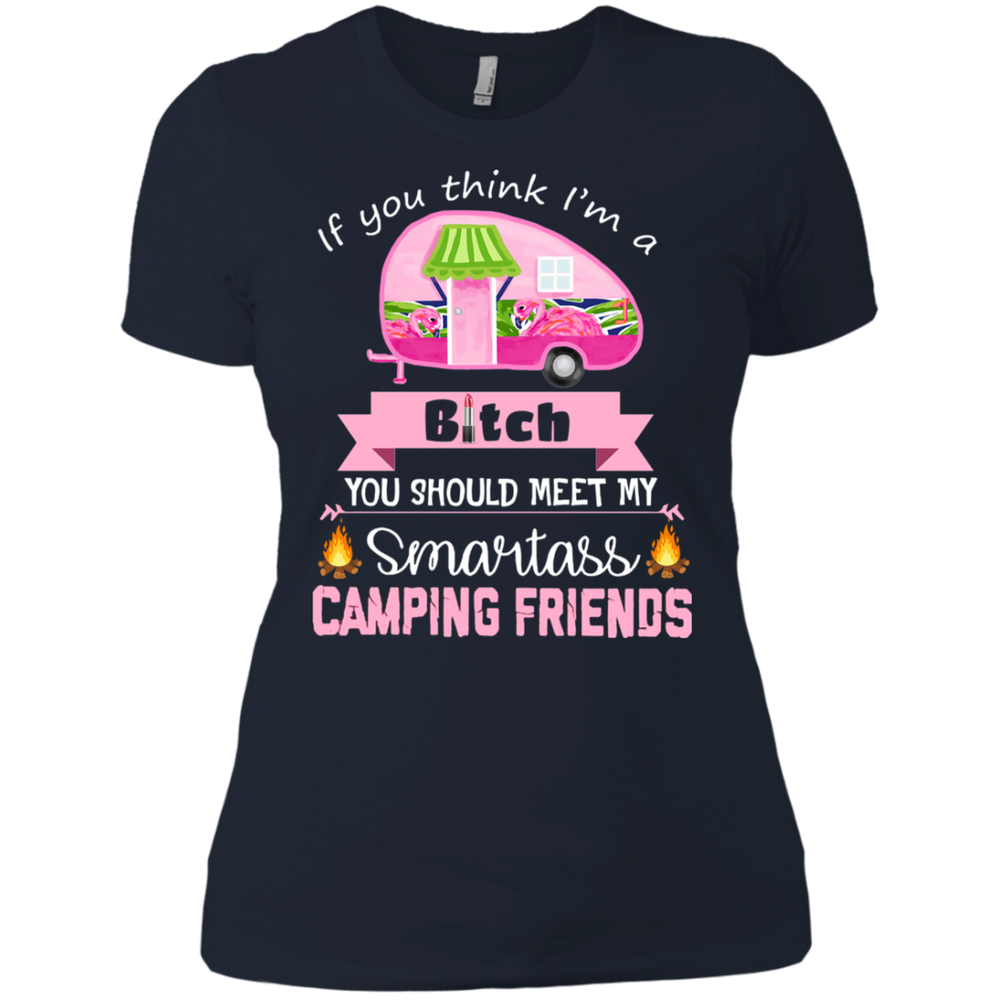 Bitch camping friends women shirt