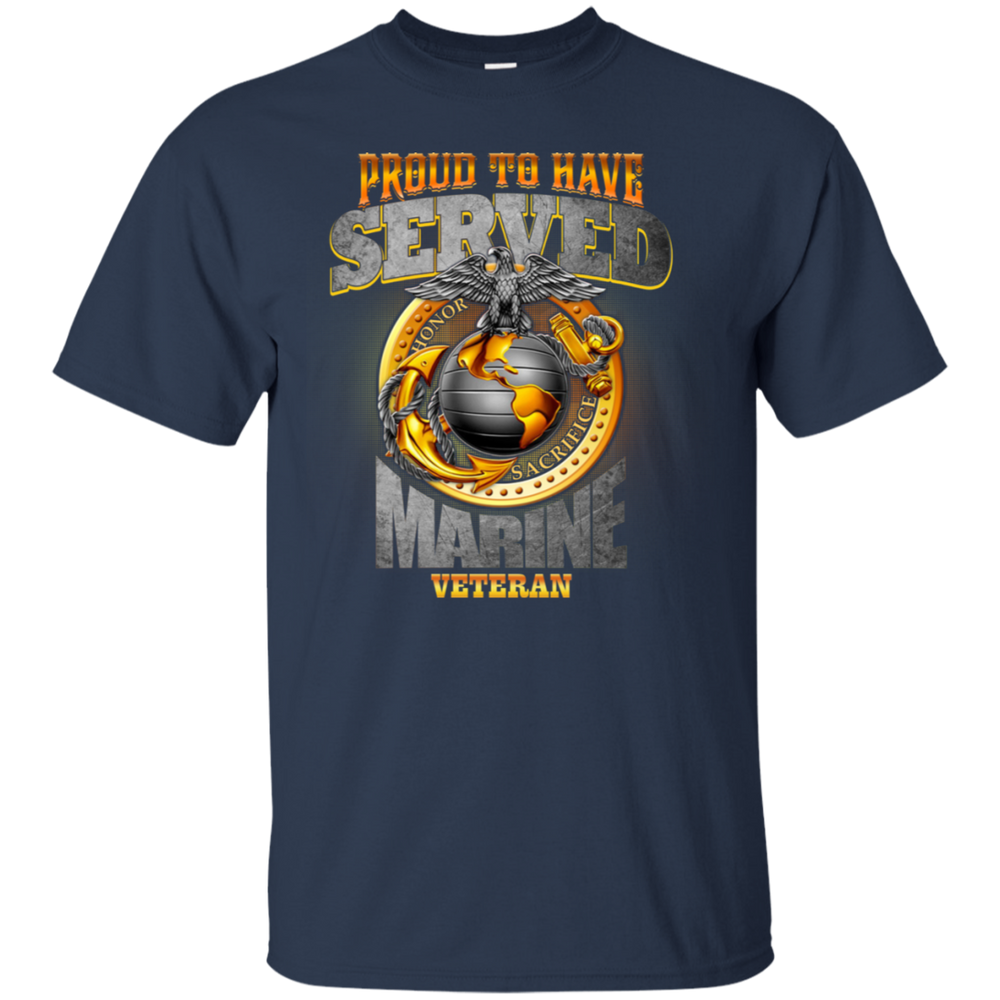 Proud To Have Served Marine Veteran
