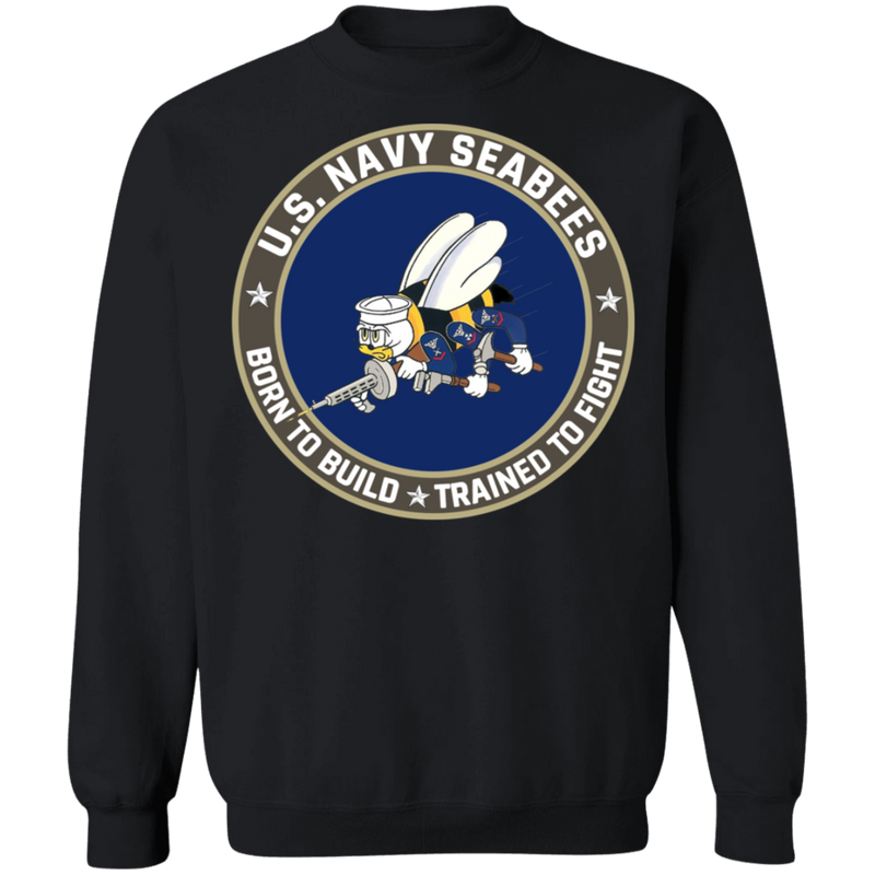 USN SEABEES BORN TO BUILD TRAINED TO FIGHT SHIRT