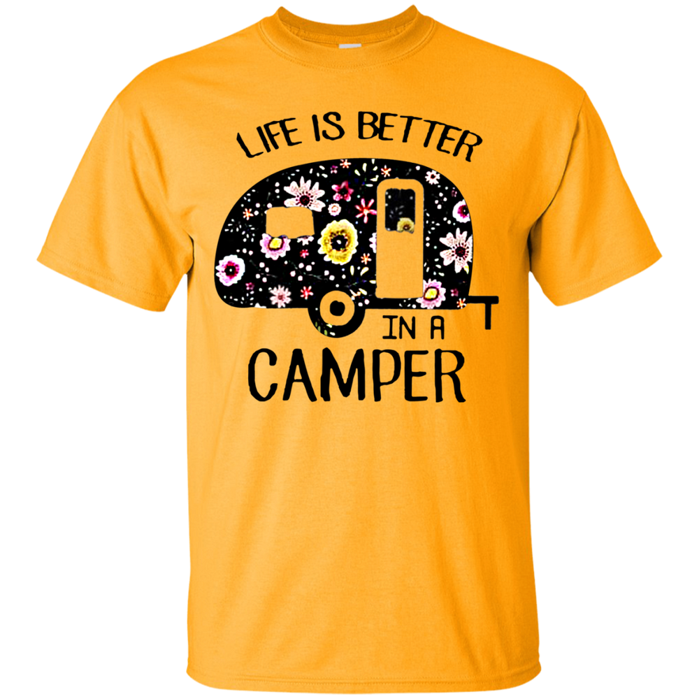 Life is better in a camper flower shirt