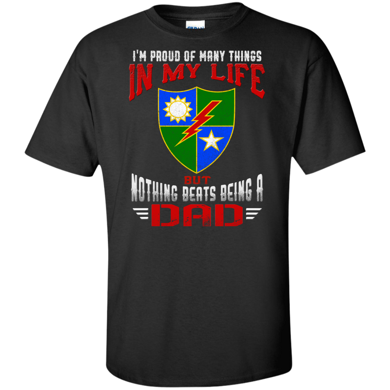 NOTHING BEATS BEING A 75TH RANGER DAD SHIRT