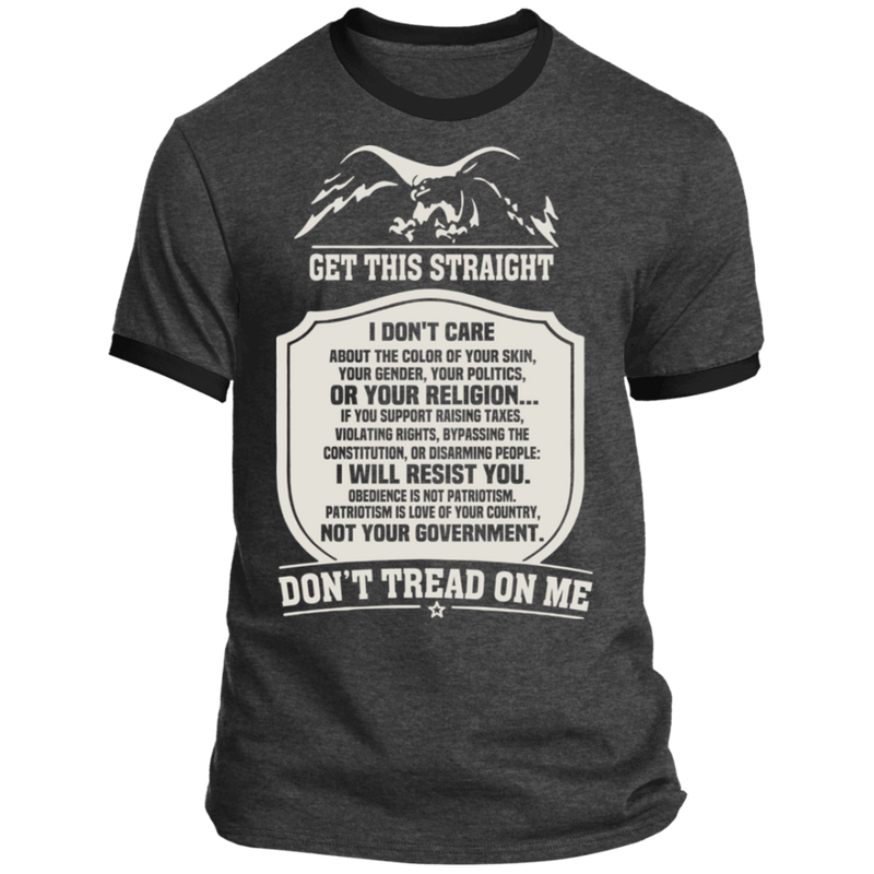 GET THIS STRAIGHT DON'T TREAD ON ME SHIRT