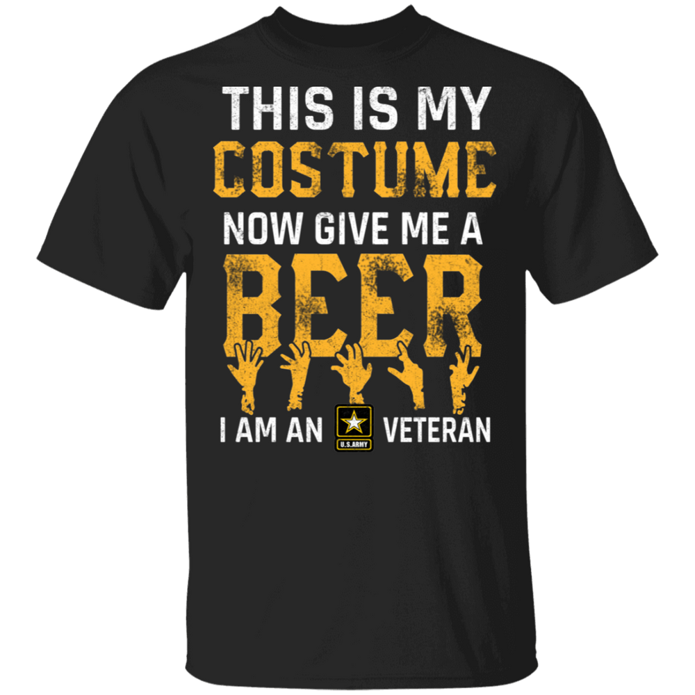 GIVE ME A BEER I AM AN ARMY VET SHIRT