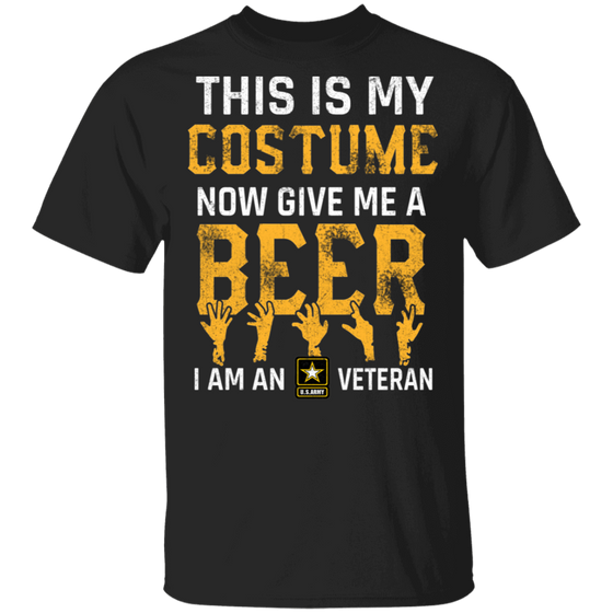 GIVE ME A BEER I AM AN ARMY VET SHIRT