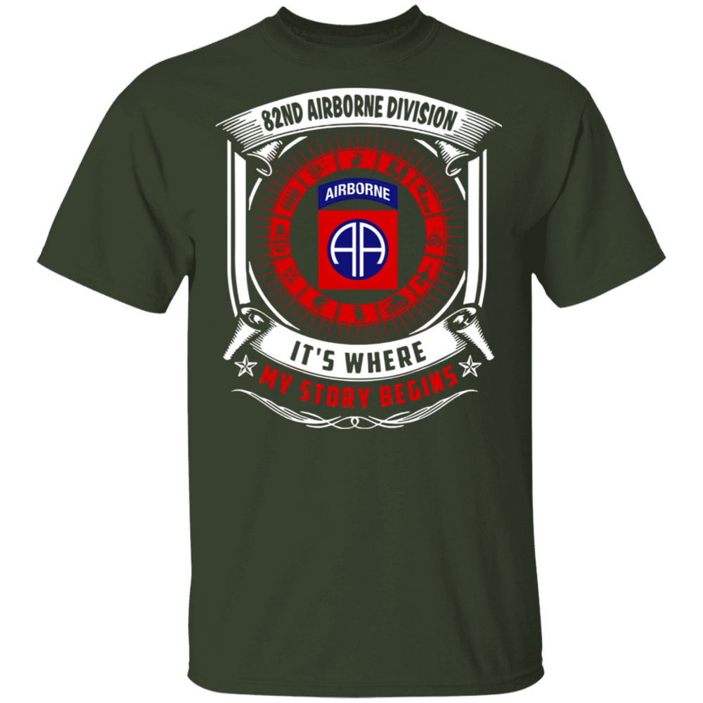 82ND AIRBORNE IT IS WHERE MY STORY BEGINS SHIRT