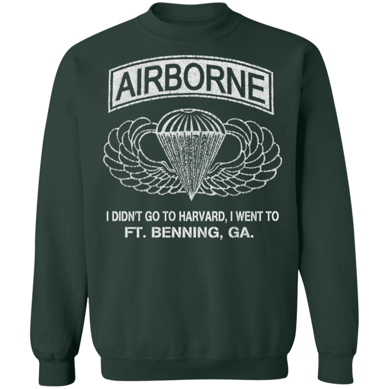 AIRBORNE - I DIDN'T GOT TO HARVARD, I GO TO FT BENNING, GA SHIRT