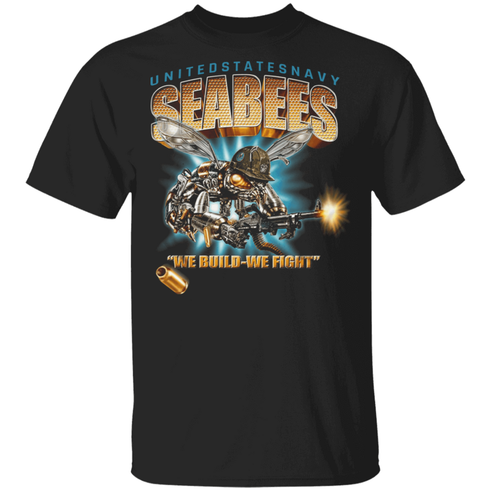 USN SEABEES WE BUILD WE FIGHT SHIRT