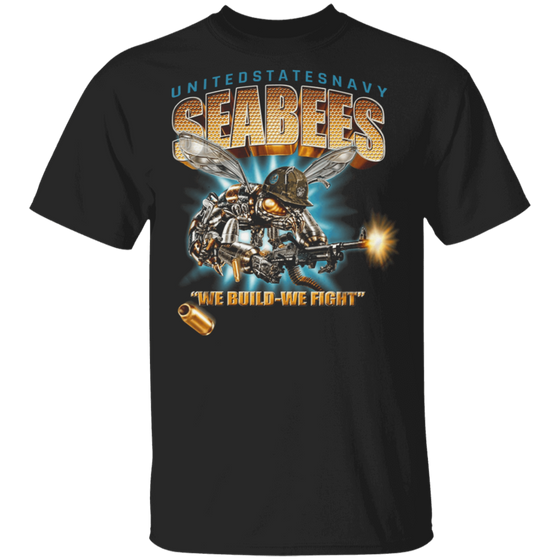 USN SEABEES WE BUILD WE FIGHT SHIRT