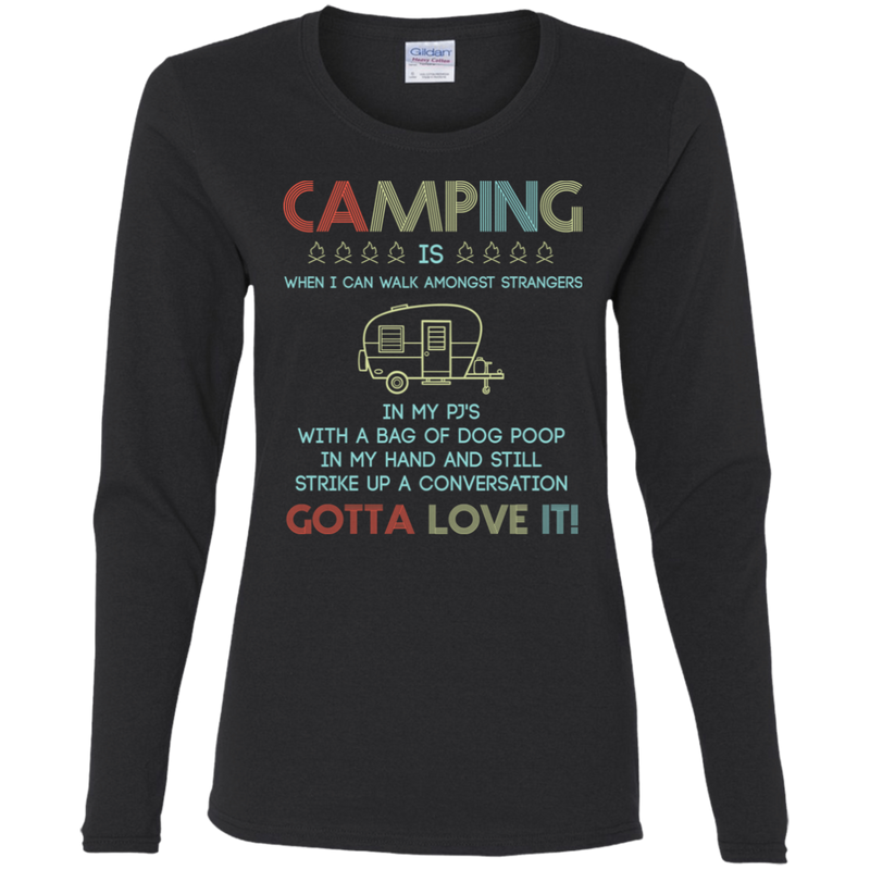 Camping Gotta Love It