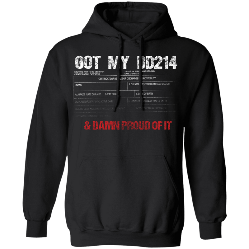 GOT MY DD214 AND DAMN PROUD OF IT SHIRT