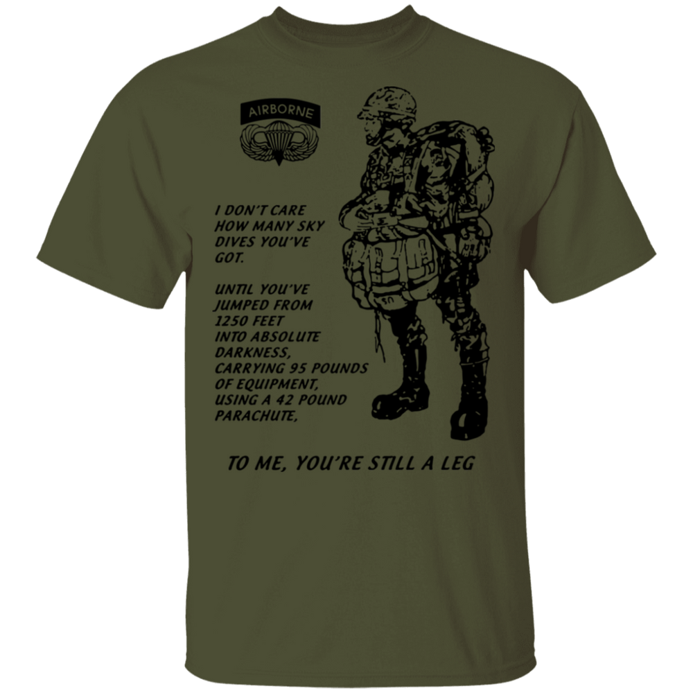 TO ME YOU'RE STILL A LEG SHIRT