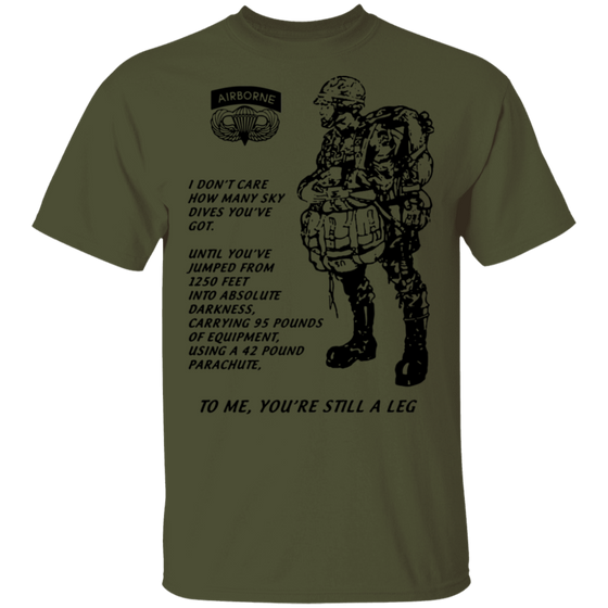 TO ME YOU'RE STILL A LEG SHIRT