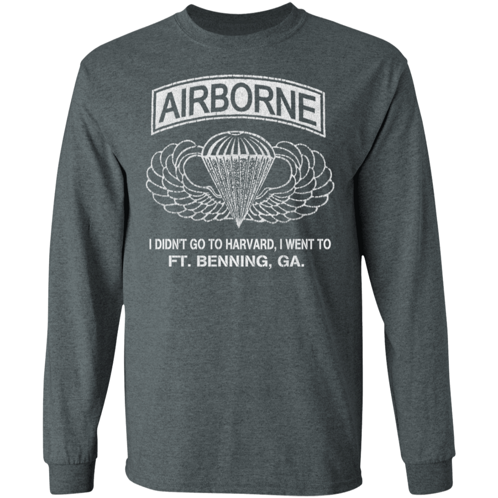 AIRBORNE - I DIDN'T GOT TO HARVARD, I GO TO FT BENNING, GA SHIRT