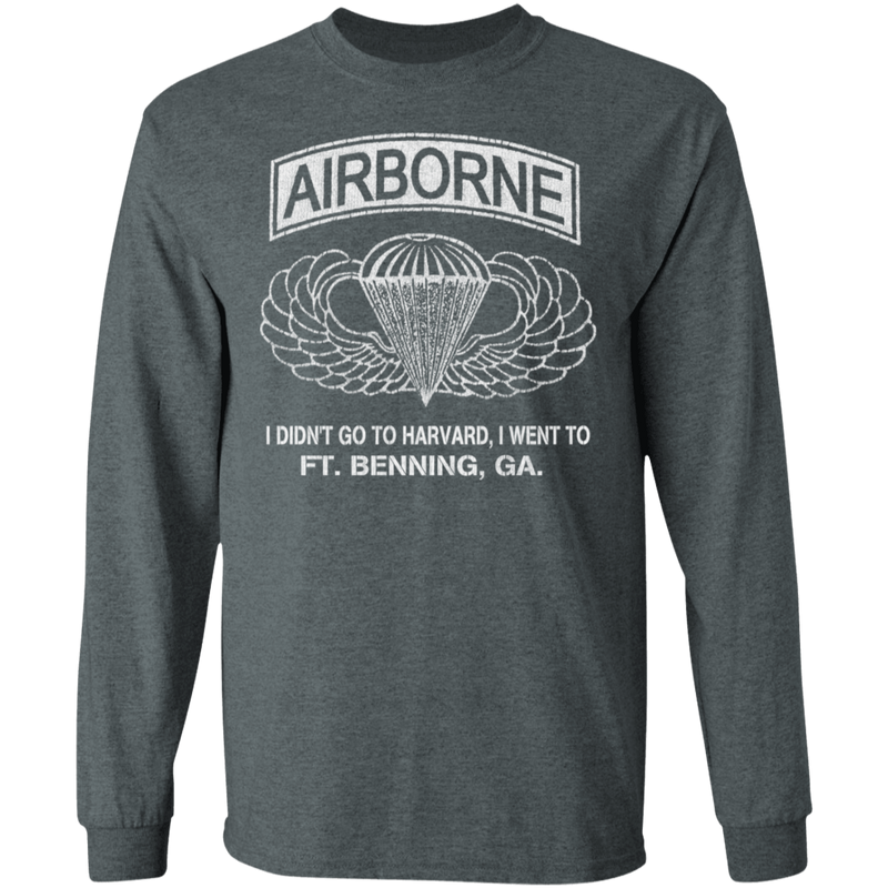 AIRBORNE - I DIDN'T GOT TO HARVARD, I GO TO FT BENNING, GA SHIRT